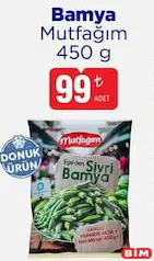 MUTFAĞIM BAMYA 450 G fiyat ve kampanya bilgisi
